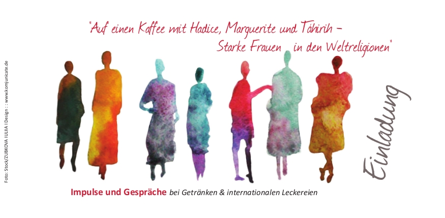 Dokumentation der Veranstaltung „Auf einen Kaffee mit Hadice, Marguerite und Táhirih – Starke Frauen in den Weltreligionen“