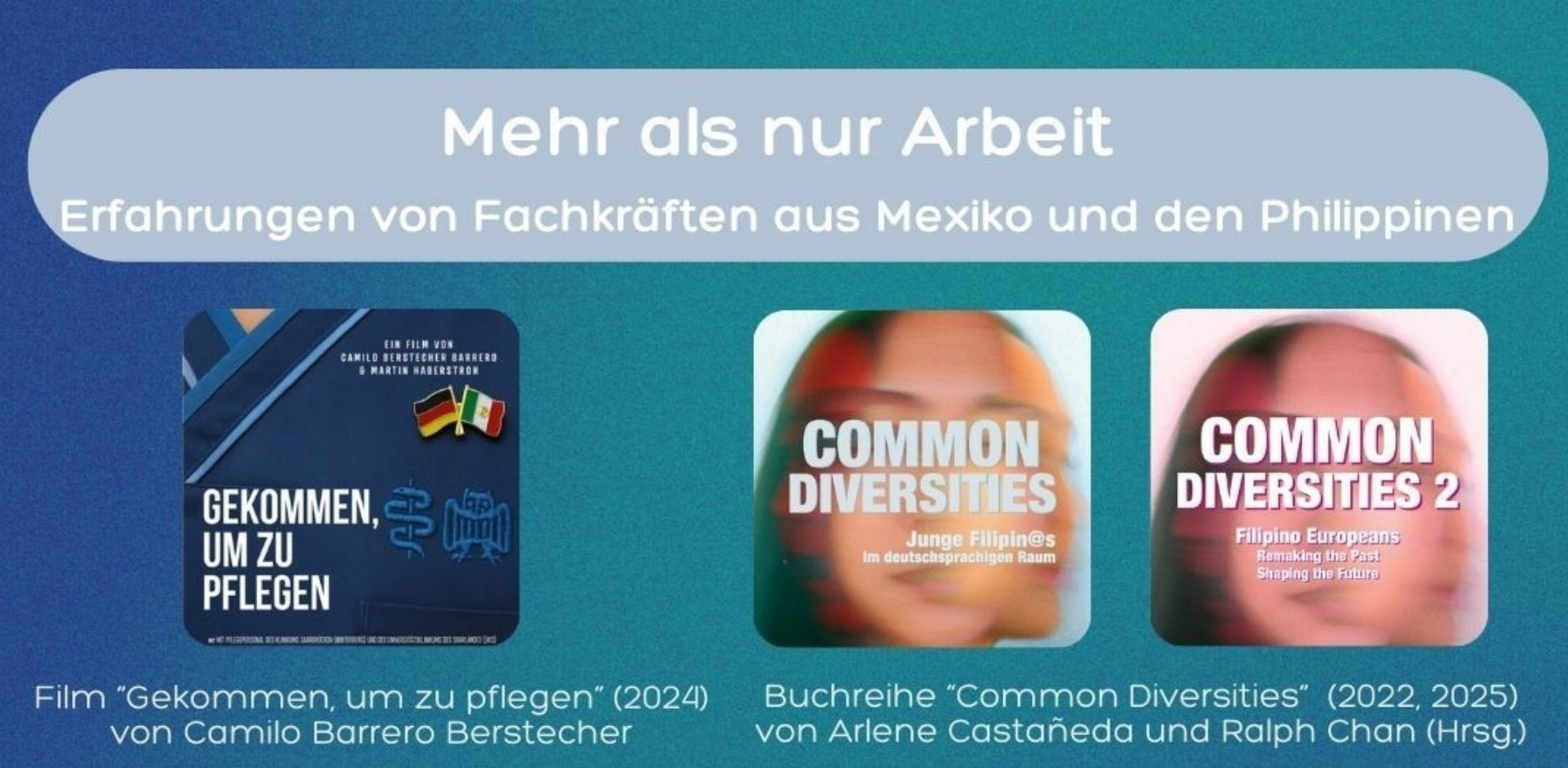 Film, Buch, Talk und Party: „Mehr als nur Arbeit – Erfahrungen von Fachkräften aus Mexiko und den Philippinen“ am 28.3.2026