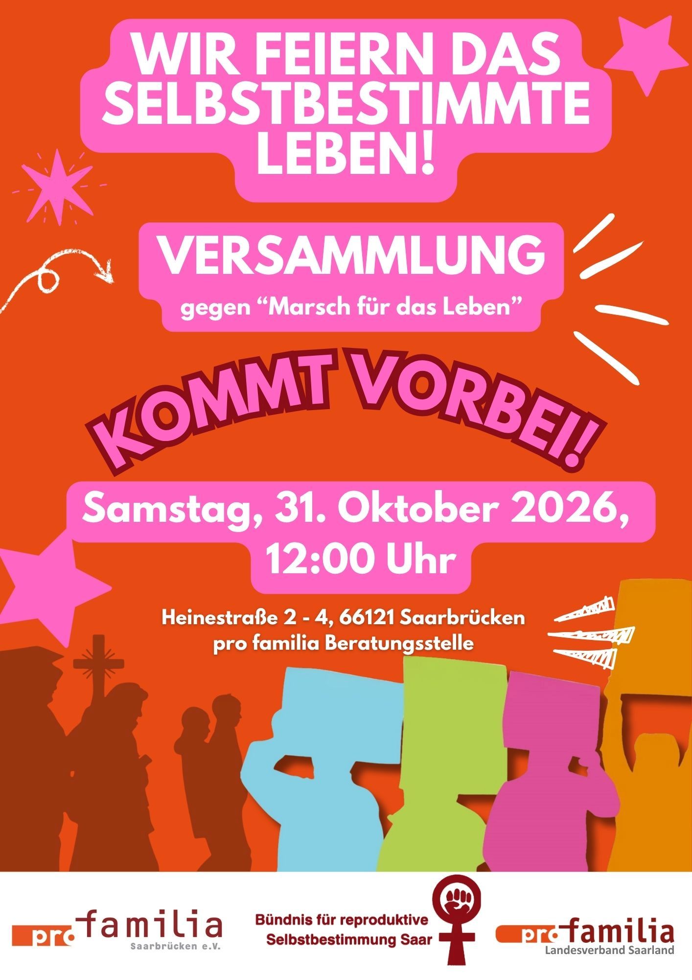 „Wir feiern das selbstbestimmte Leben!“ – Kundgebung / Protest gegen den sog. „Marsch für das Leben“ am 31.10.2026