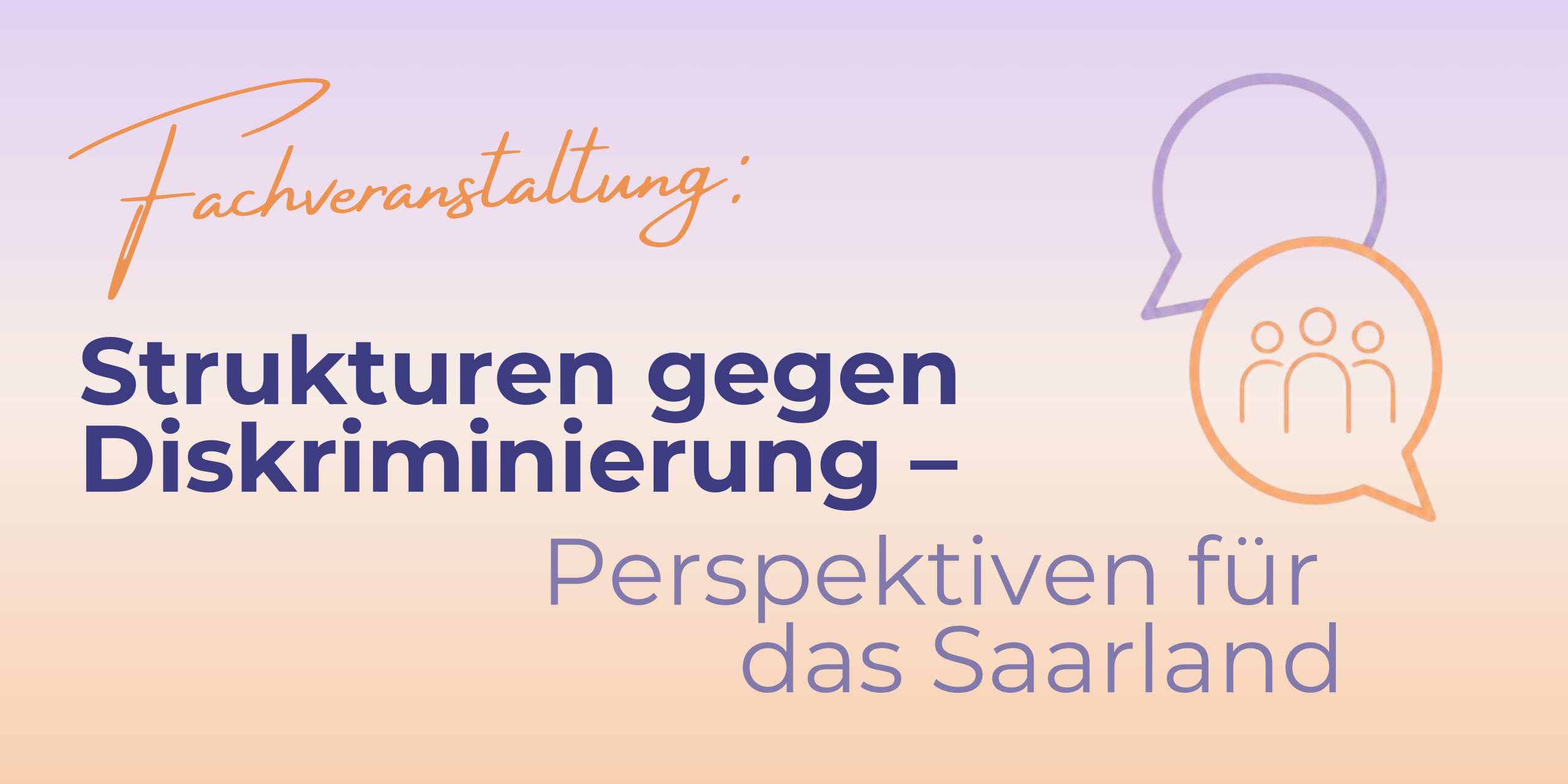 Fachveranstaltung: „Strukturen gegen Diskriminierung – Perspektiven für das Saarland“ am 3.11.2026